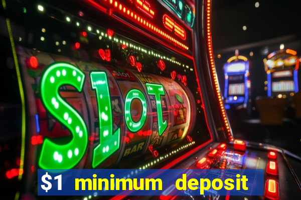 $1 minimum deposit casino canada