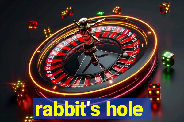 rabbit's hole