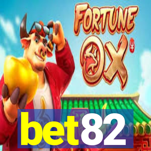 bet82