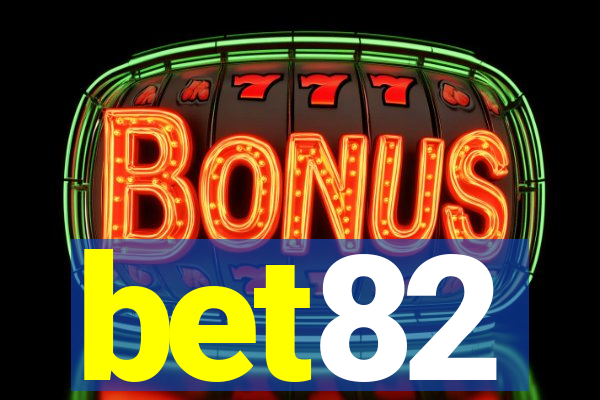 bet82