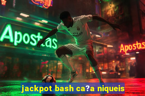 jackpot bash ca?a niqueis