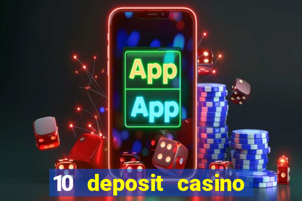 10 deposit casino not on gamstop