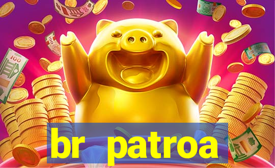 br patroa plataforma jogo online