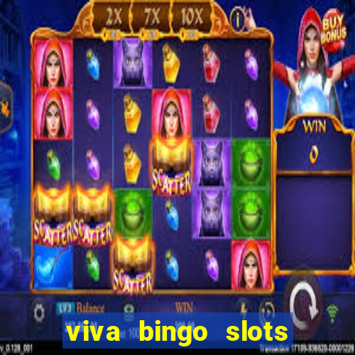 viva bingo slots casino gratis