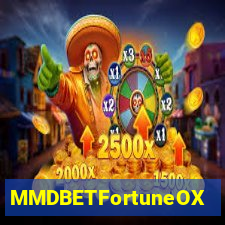 MMDBETFortuneOX