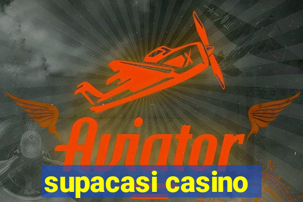 supacasi casino