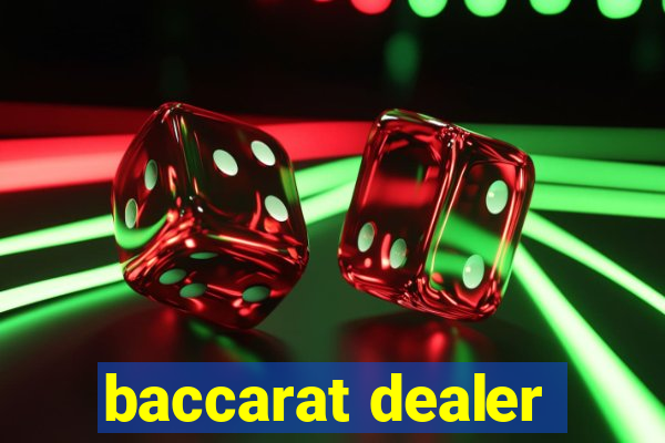 baccarat dealer