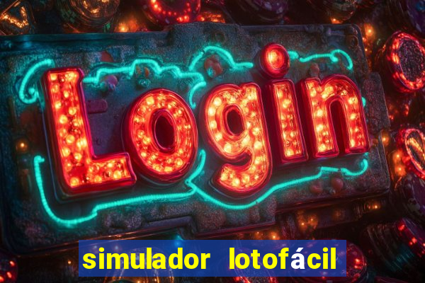 simulador lotofácil só matemática