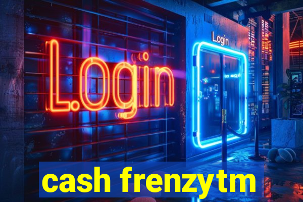 cash frenzytm