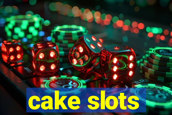 cake slots