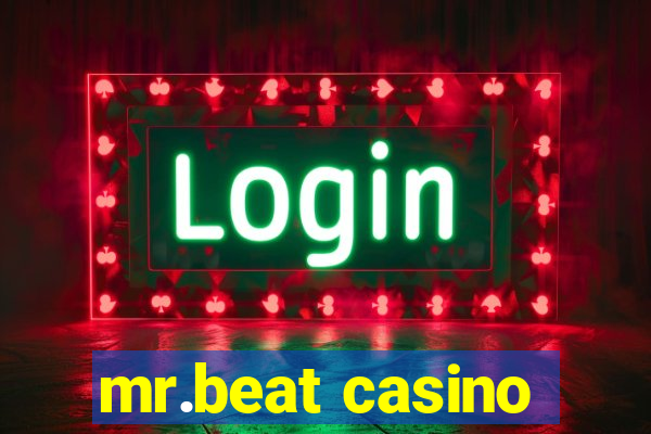 mr.beat casino