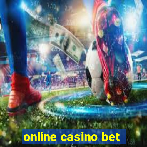 online casino bet