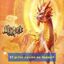 21 prive casino no deposit