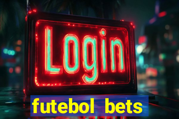 futebol bets apostando com você