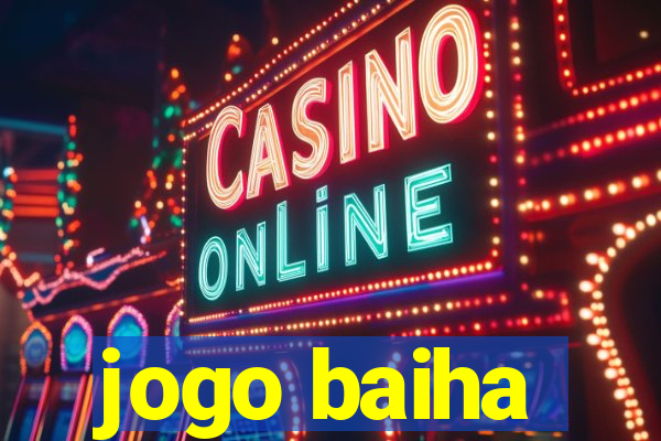 jogo baiha