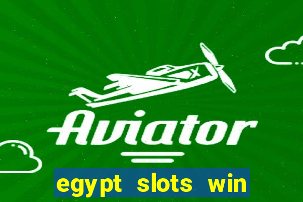 egypt slots win real money