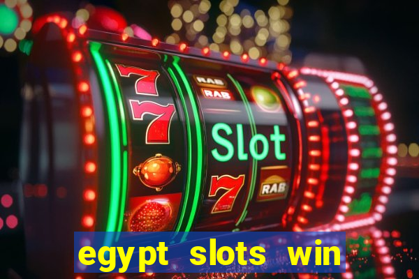 egypt slots win real money