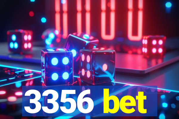 3356 bet