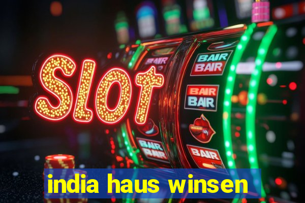 india haus winsen