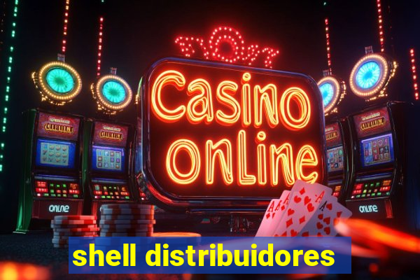 shell distribuidores