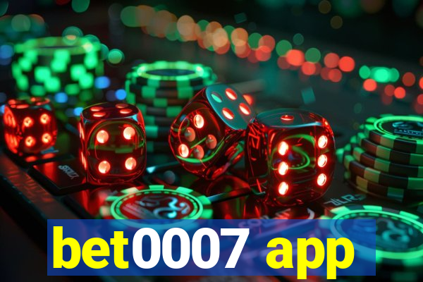 bet0007 app