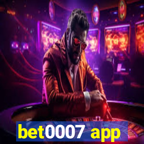 bet0007 app