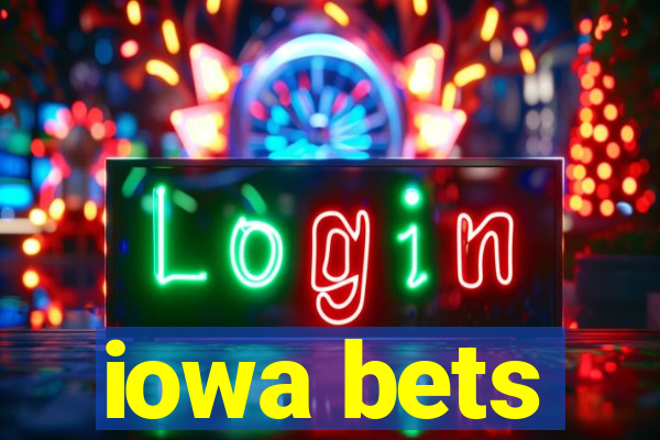 iowa bets