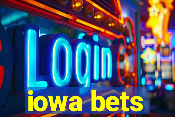 iowa bets