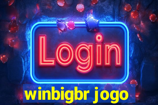 winbigbr jogo