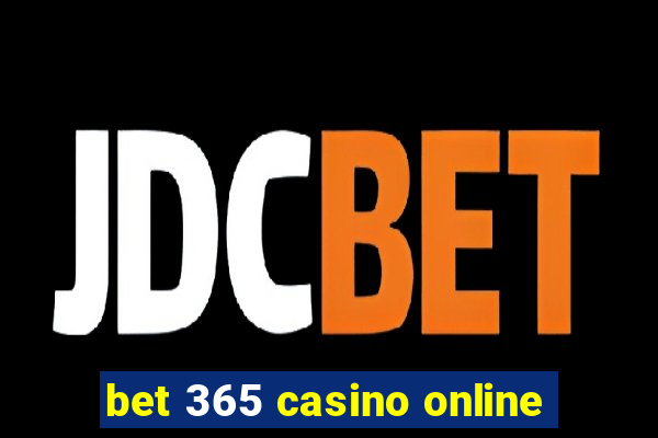 bet 365 casino online