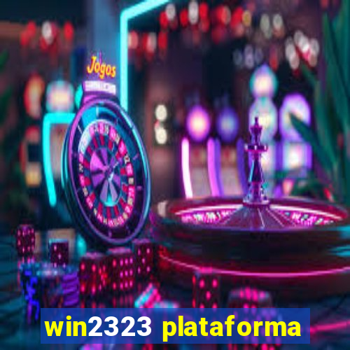 win2323 plataforma