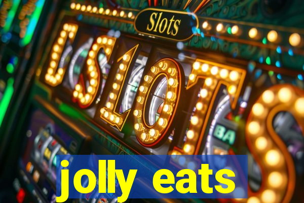 jolly eats