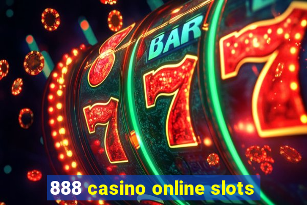 888 casino online slots