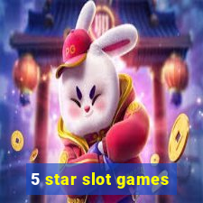 5 star slot games