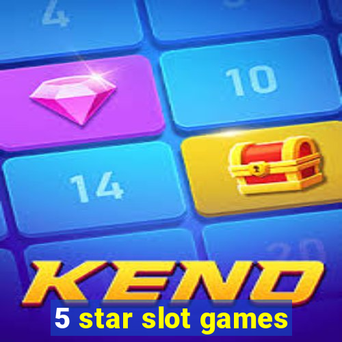 5 star slot games