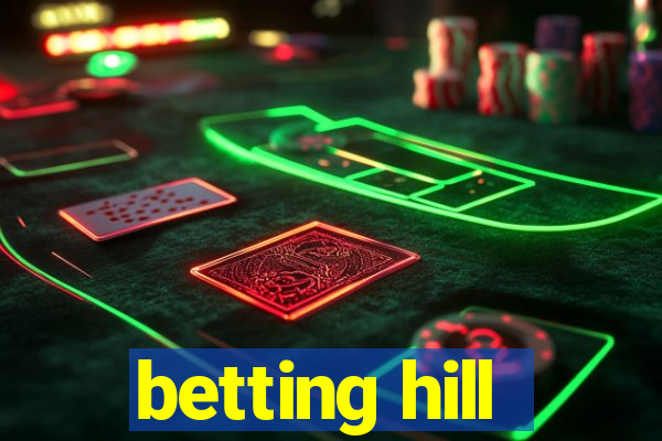 betting hill