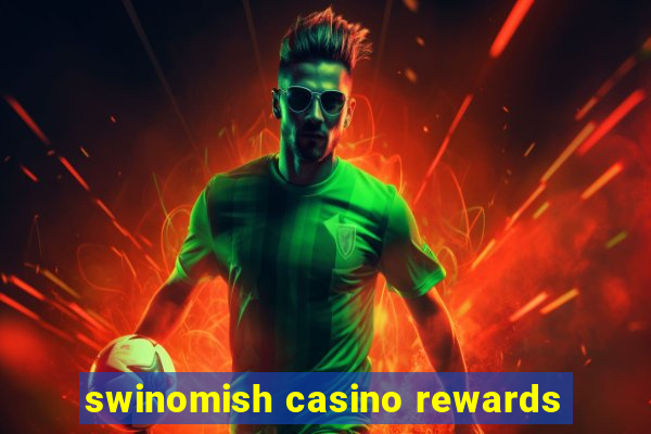 swinomish casino rewards