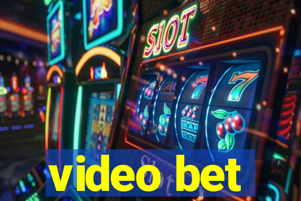 video bet