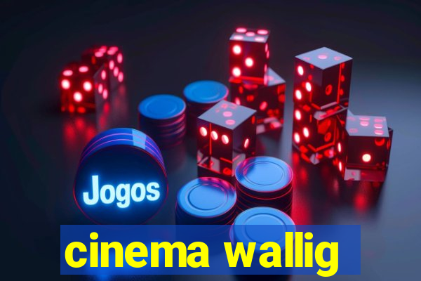 cinema wallig