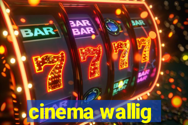 cinema wallig