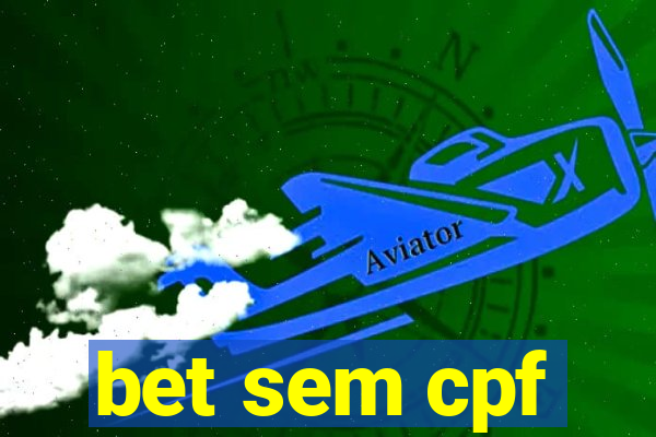 bet sem cpf