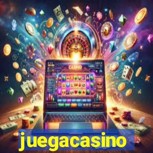 juegacasino