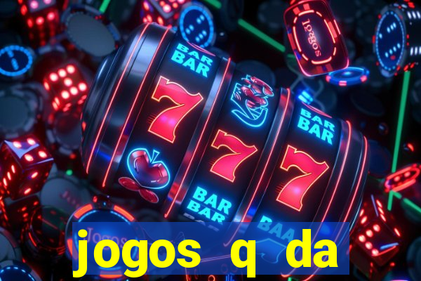 jogos q da dinheiro de verdade