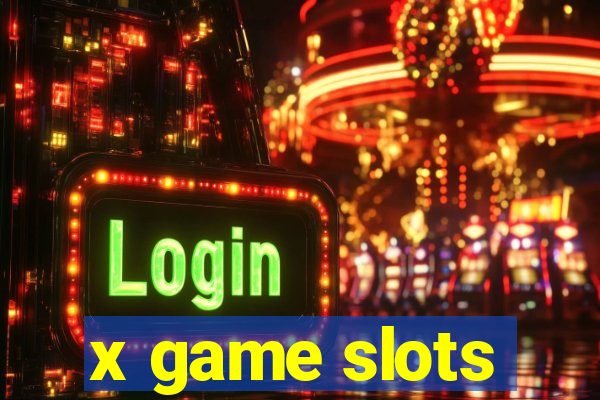 x game slots