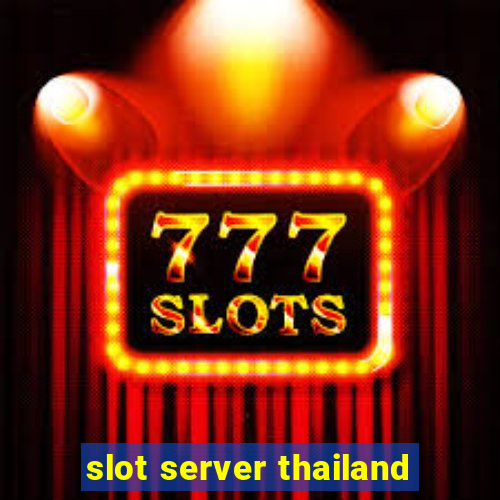 slot server thailand