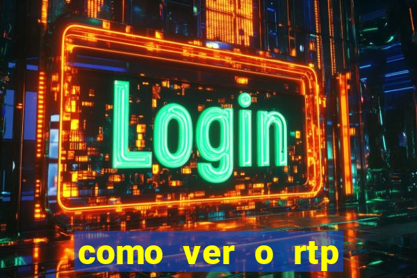 como ver o rtp dos slots