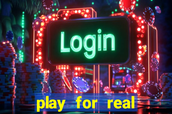 play for real money online slots