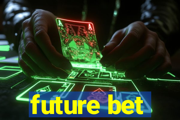 future bet