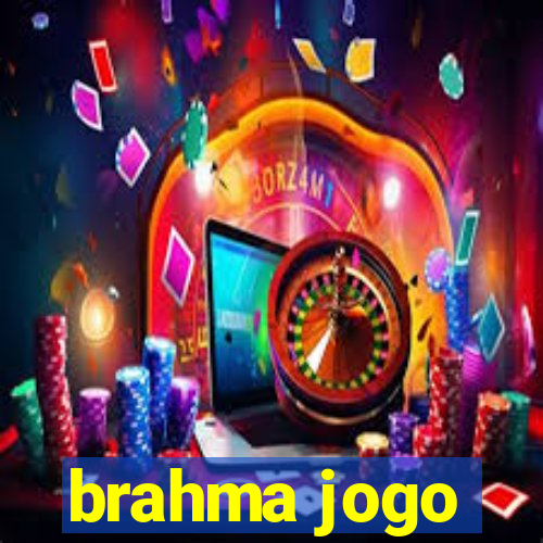 brahma jogo