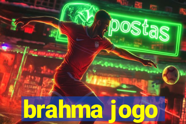 brahma jogo